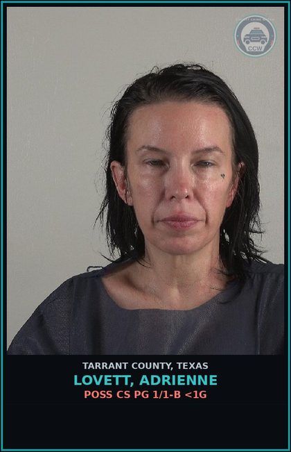 CCW arrest card for Lovett, Adrienne in Tarrant County: POSS CS PG 1/1-B <1G