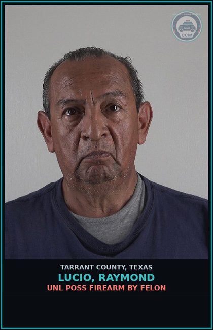 CCW arrest card for Lucio, Raymond in Tarrant County: POSS CS PG 1/1-B >=4G<200G