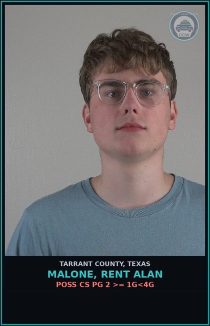 CCW arrest card for Malone, Rent Alan in Tarrant County: POSS CS PG 2 >= 1G<4G