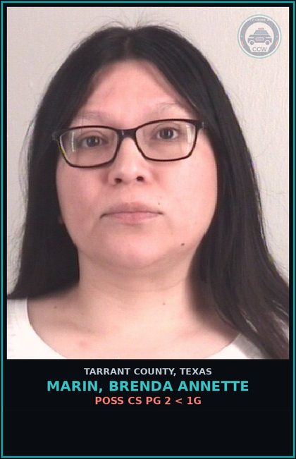CCW arrest card for Marin, Brenda Annette in Tarrant County: POSS CS PG 2 < 1G