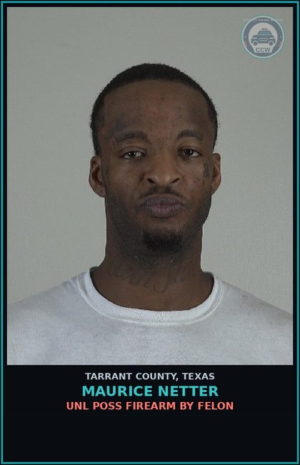 CCW arrest card for Maurice Netter in Tarrant County: MAN DEL CS PG 1 >=4G<200G