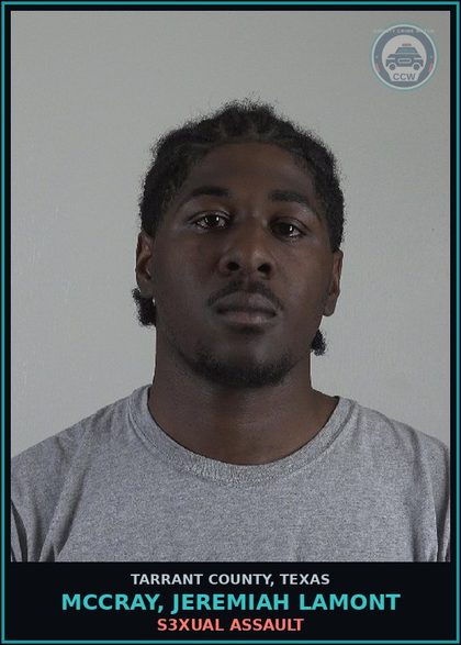 CCW arrest card for Mccray, Jeremiah Lamont in Tarrant County: BURGLARY OF HABITATION
