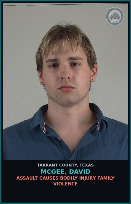 CCW arrest card for Mcgee, David in Tarrant County: ASSAULT CAUSES BODILY INJURY FAMILY VIOLENCE