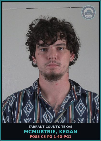 CCW arrest card for Mcmurtrie, Kegan in Tarrant County: POSS CS PG 1-4G-PG1
