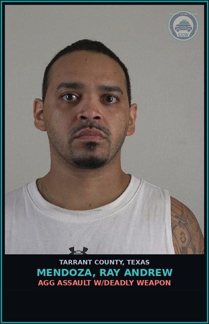 CCW arrest card for Mendoza, Ray Andrew in Tarrant County: AGG ASSAULT W/DEADLY WEAPON