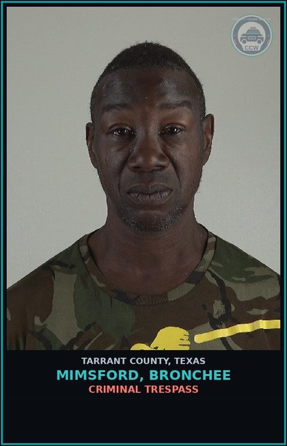 CCW arrest card for Mimsford, Bronchee in Tarrant County: CRIMINAL TRESPASS