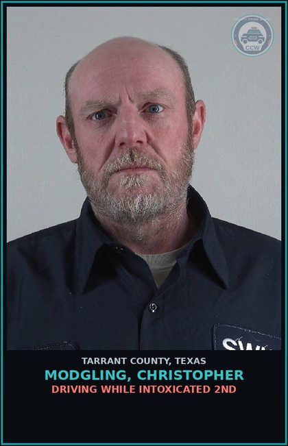 CCW arrest card for Modgling, Christopher in Tarrant County: DRIVING WHILE INTOXICATED 2ND