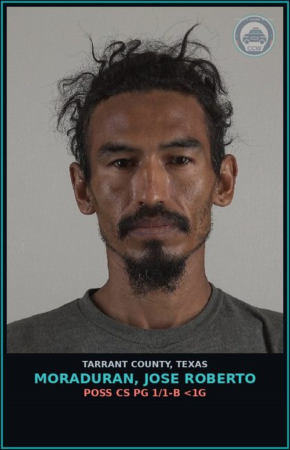 CCW arrest card for Moraduran, Jose Roberto in Tarrant County: POSS CS PG 1/1-B <1G