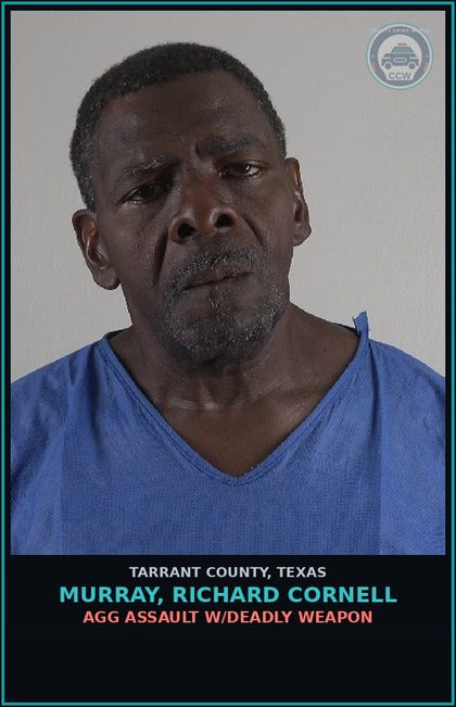 CCW arrest card for Murray, Richard Cornell in Tarrant County: AGG ASSAULT W/DEADLY WEAPON