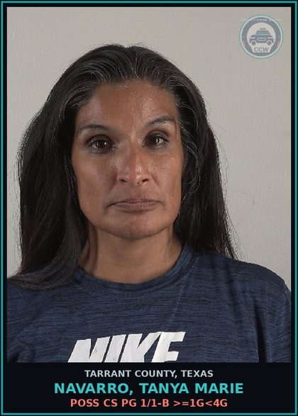 CCW arrest card for Navarro, Tanya Marie in Tarrant County: POSS CS PG 1/1-B >=1G<4G
