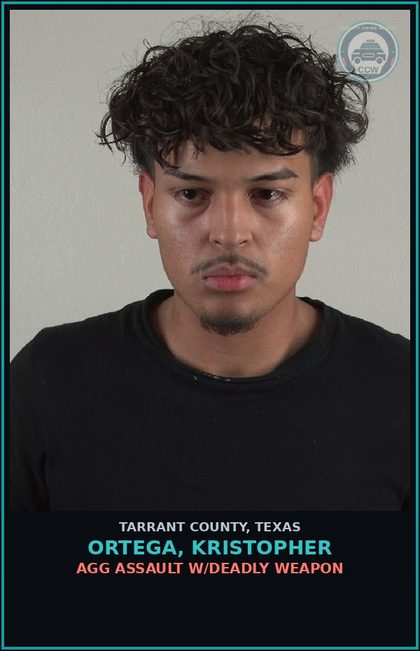 CCW arrest card for Ortega, Kristopher in Tarrant County: AGG ASSAULT W/DEADLY WEAPON