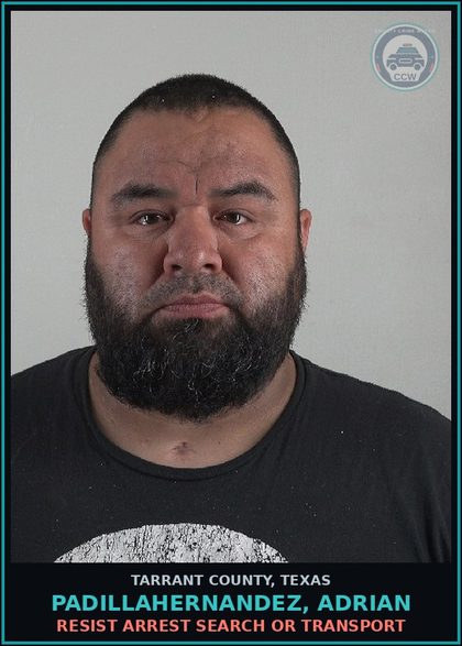 CCW arrest card for Padillahernandez, Adrian in Tarrant County: DRIVING WHILE INTOXICATED