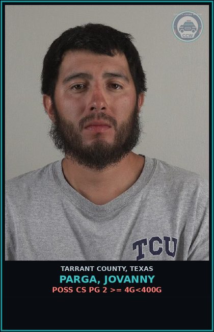 CCW arrest card for Parga, Jovanny in Tarrant County: POSS CS PG 2 >= 4G<400G