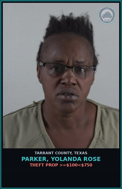 CCW arrest card for Parker, Yolanda Rose in Tarrant County: CRIMINAL TRESPASS