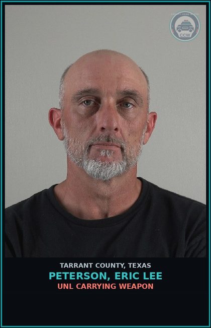 CCW arrest card for Peterson, Eric Lee in Tarrant County: POSS CS PG 1/1-B >=1G<4G