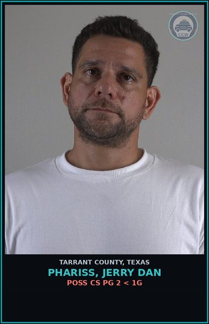 CCW arrest card for Phariss, Jerry Dan in Tarrant County: POSS CS PG 2 < 1G