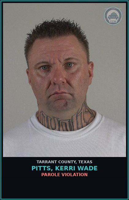 CCW arrest card for Pitts, Kerri Wade in Tarrant County: PAROLE VIOLATION