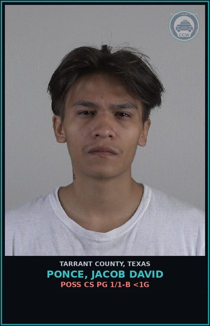 CCW arrest card for Ponce, Jacob David in Tarrant County: POSS CS PG 1/1-B <1G