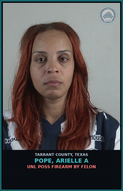 CCW arrest card for Pope, Arielle A in Tarrant County: POSS CS PG 1/1-B >=4G<200G