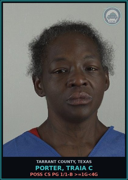 CCW arrest card for Porter, Traia C in Tarrant County: POSS CS PG 1/1-B >=1G<4G