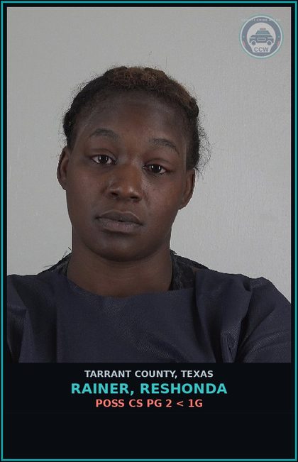 CCW arrest card for Rainer, Reshonda in Tarrant County: POSS CS PG 2 < 1G