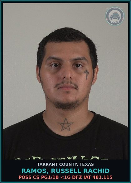 CCW arrest card for Ramos, Russell Rachid in Tarrant County: POSS CS PG1/1B <1G DFZ IAT 481.115