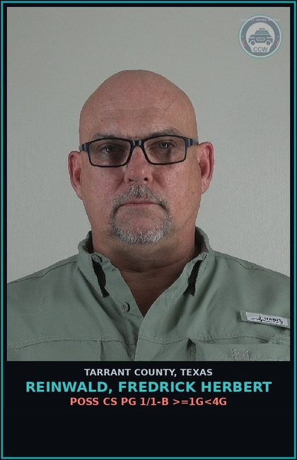 CCW arrest card for Reinwald, Fredrick Herbert in Tarrant County: POSS CS PG 1/1-B >=1G<4G