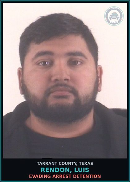 CCW arrest card for Rendon, Luis in Tarrant County: EVADING ARREST DETENTION