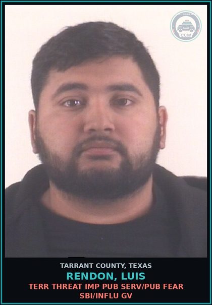 CCW arrest card for Rendon, Luis in Tarrant County: TERR THREAT IMP PUB SERV/PUB FEAR SBI/INFLU GV