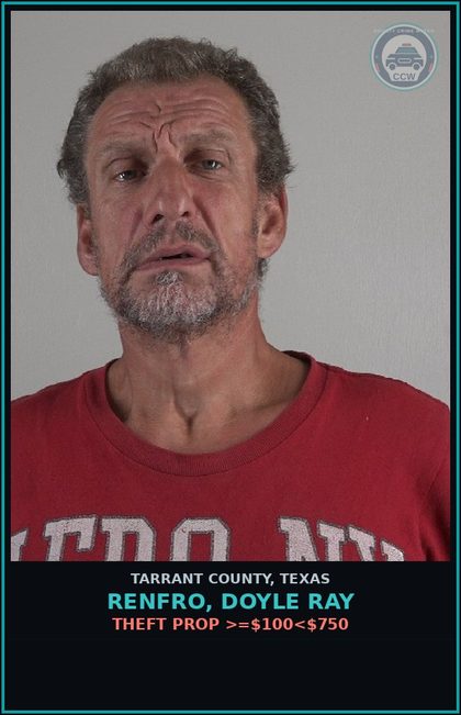 CCW arrest card for Renfro, Doyle Ray in Tarrant County: CRIMINAL TRESPASS INST HIGH EDU PREV CONV IAT
