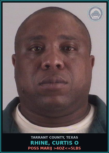 CCW arrest card for Rhine, Curtis O in Tarrant County: POSS MARIJ >4OZ<=5LBS