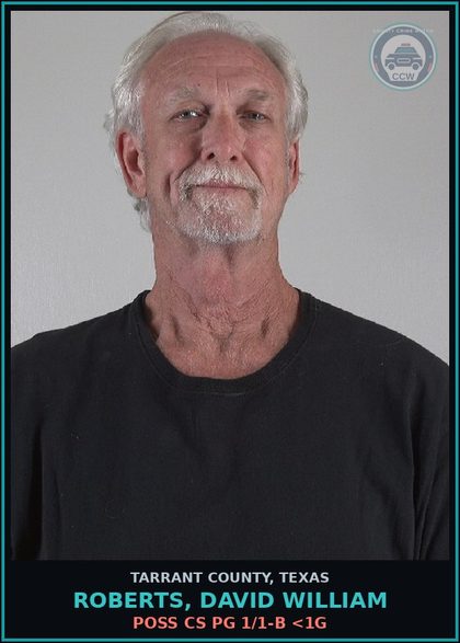CCW arrest card for Roberts, David William in Tarrant County: DRIVING WHILE INTOXICATED 2ND