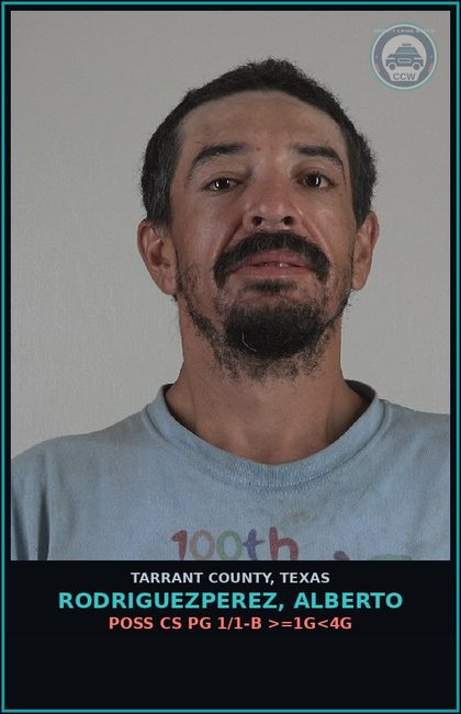 CCW arrest card for Rodriguezperez, Alberto in Tarrant County: POSS CS PG 1/1-B >=1G<4G