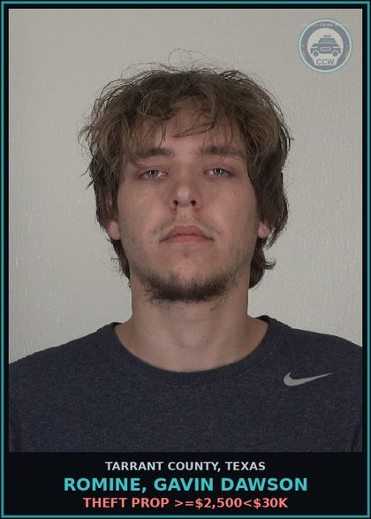 CCW arrest card for Romine, Gavin Dawson in Tarrant County: THEFT PROP >=$2,500<$30K