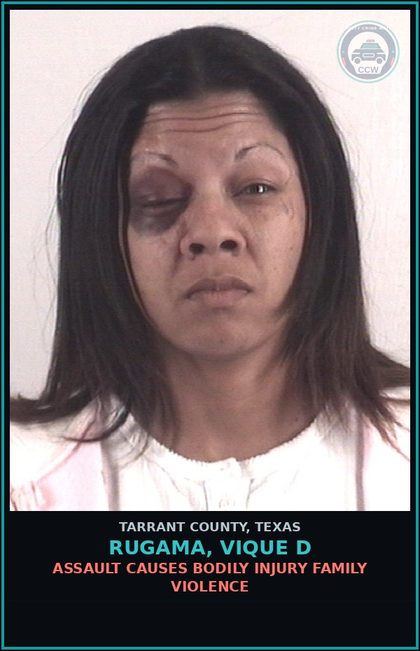 CCW arrest card for Rugama, Vique D in Tarrant County: ASSAULT CAUSES BODILY INJURY FAMILY VIOLENCE