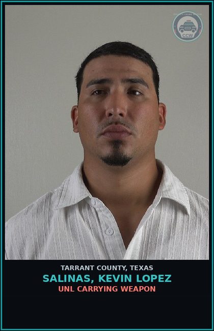 CCW arrest card for Salinas, Kevin Lopez in Tarrant County: DRIVING WHILE INTOXICATED W/chld UNDER 15 YOA