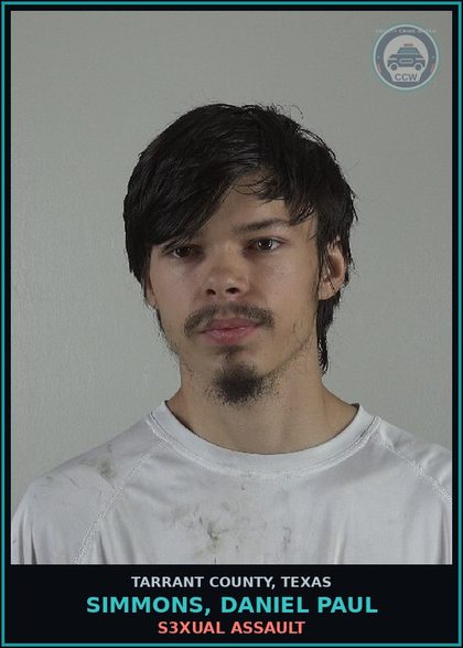 CCW arrest card for Simmons, Daniel Paul in Tarrant County: s3xual ASSAULT