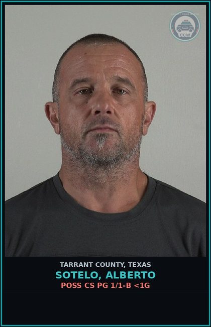 CCW arrest card for Sotelo, Alberto in Tarrant County: POSS CS PG 1/1-B <1G