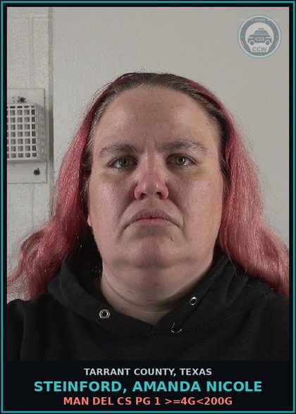 CCW arrest card for Steinford, Amanda Nicole in Tarrant County: MAN DEL CS PG 1 >=4G<200G