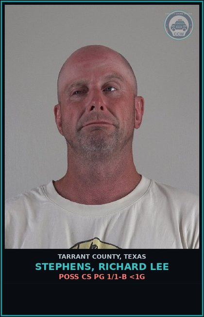 CCW arrest card for Stephens, Richard Lee in Tarrant County: POSS CS PG 1/1-B <1G