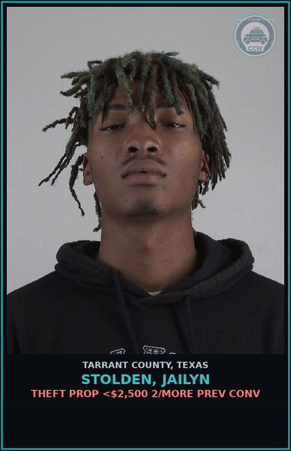 CCW arrest card for Stolden, Jailyn in Tarrant County: CREDIT CARD OR DEBIT CARD ABUSE