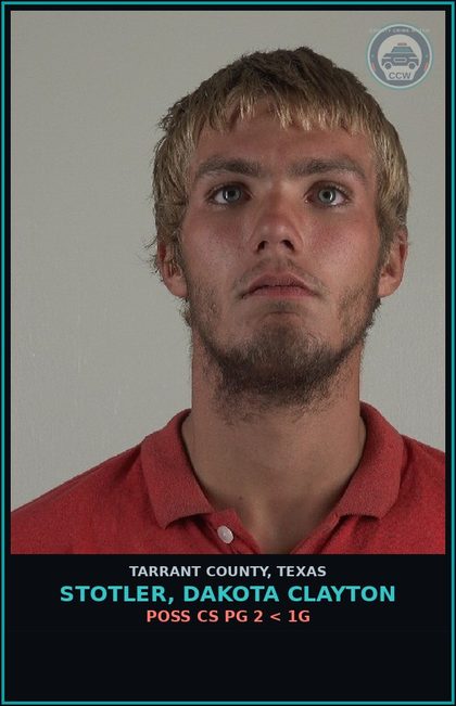 CCW arrest card for Stotler, Dakota Clayton in Tarrant County: POSS CS PG 2 < 1G