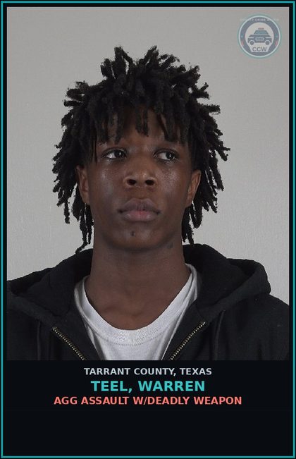 CCW arrest card for Teel, Warren in Tarrant County: AGG ASSAULT W/DEADLY WEAPON