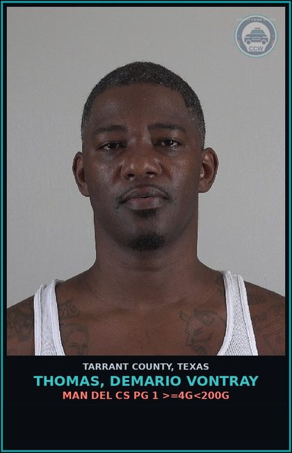CCW arrest card for Thomas, Demario Vontray in Tarrant County: MAN DEL CS PG 1 >=4G<200G