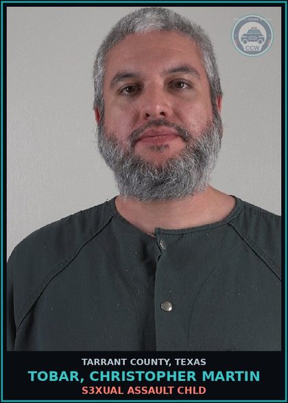 CCW arrest card for Tobar, Christopher Martin in Tarrant County: s3xual ASSAULT chld