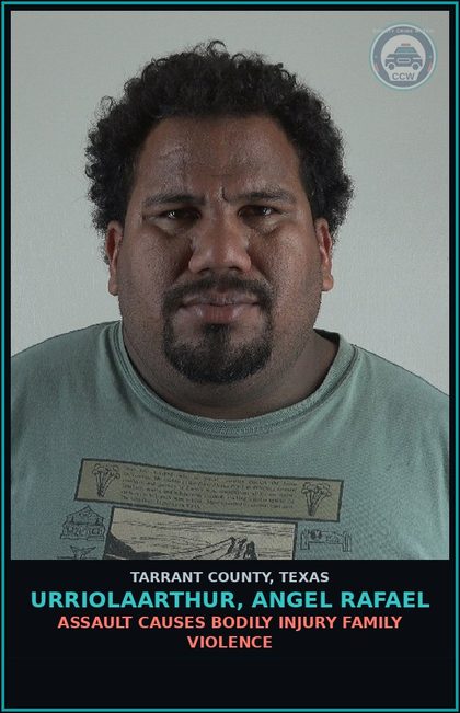 CCW arrest card for Urriolaarthur, Angel Rafael in Tarrant County: ASSAULT CAUSES BODILY INJURY FAMILY VIOLENCE