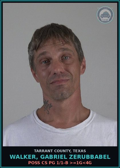 CCW arrest card for Walker, Gabriel Zerubbabel in Tarrant County: POSS CS PG 1/1-B >=1G<4G