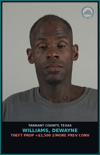 CCW arrest card for Williams, Dewayne in Tarrant County: EVADING ARREST DET W/PREV CONVICTION