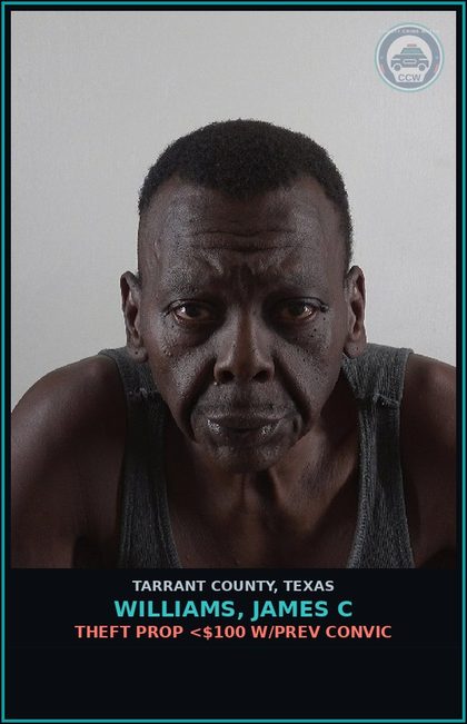 CCW arrest card for Williams, James C in Tarrant County: CRIMINAL TRESPASS
