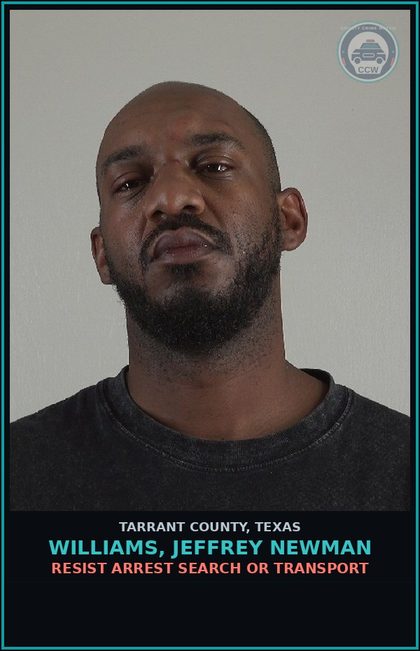CCW arrest card for Williams, Jeffrey Newman in Tarrant County: EVADING ARREST DETENTION